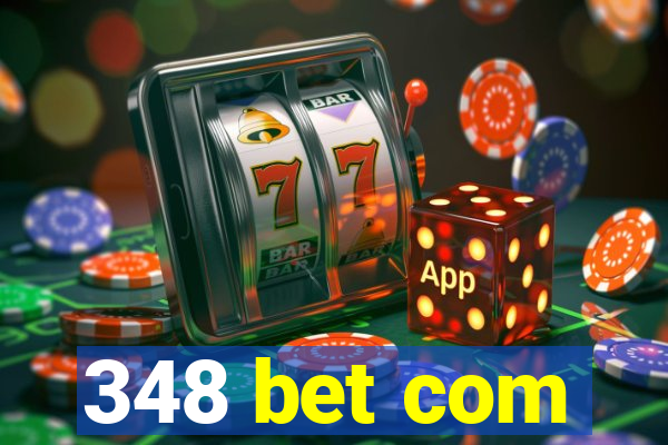 348 bet com